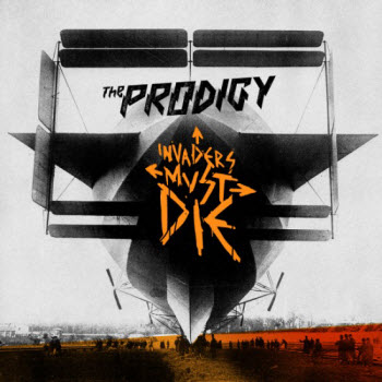 The Prodigy - Invaders Must Die (2009) скачать